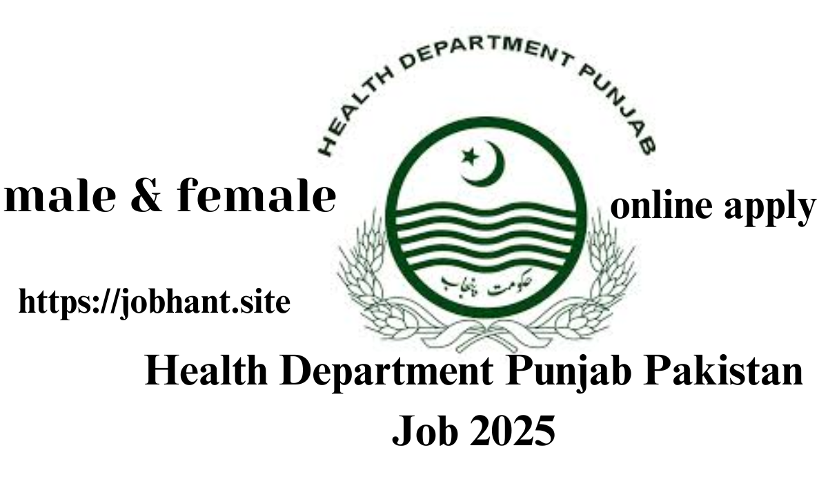 Health Department Punjab Pakistan Job Opportunities in 2025"