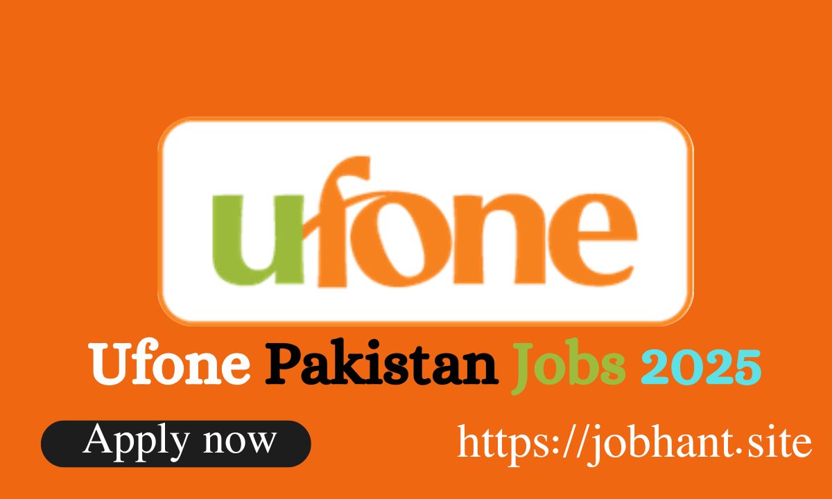 Ufone Pakistan Jobs 2025 – Latest Career Opportunities & How to Apply