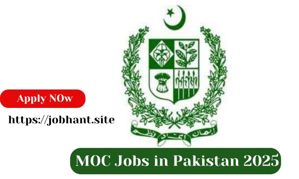 MOC Jobs in Pakistan 2025 – Latest Government Vacancies & Application Guide