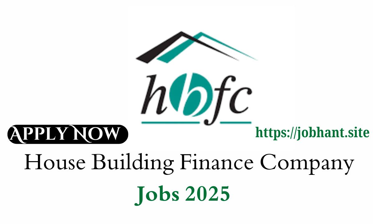 HBFC Jobs 2025 – Latest House Building Finance Company Vacancies in Pakistan