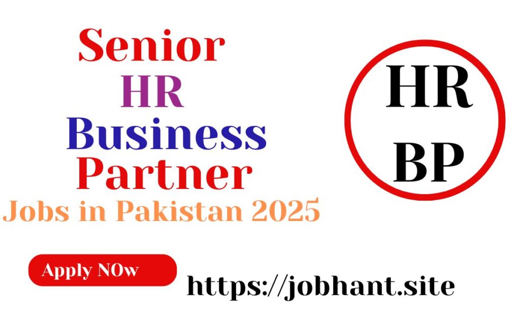 Best Job Opportunities for Senior HRBP in Pakistan 2025