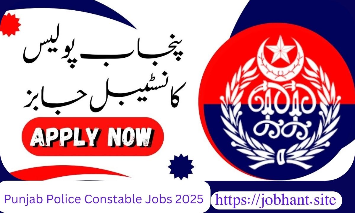 Punjab Police Constable Jobs 2025  Apply Now for Latest Vacancies in Pakistan