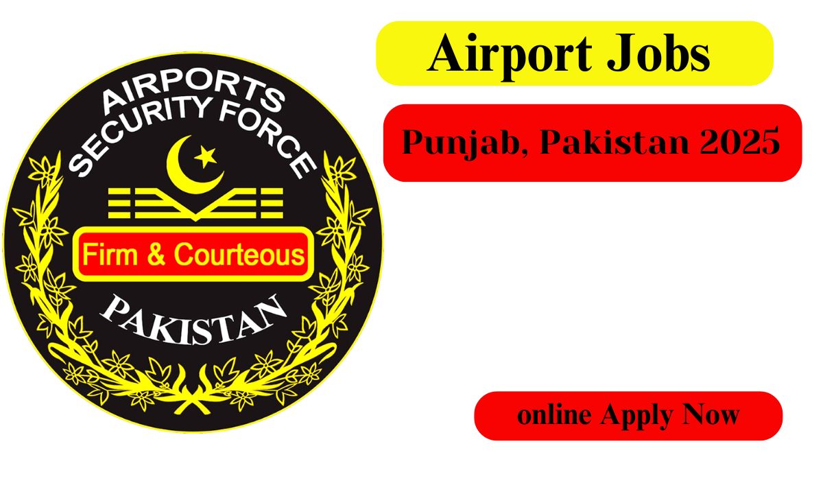 Airport Jobs in Punjab, Pakistan 2025: Exciting Opportunities and Career Growth