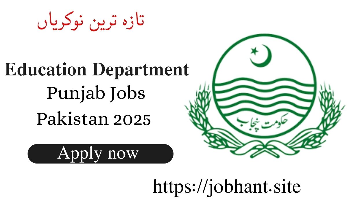 Education Department Punjab Jobs Pakistan 2025 – Apply Now for Latest Vacancies