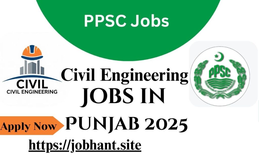 Civil Engineering Jobs in Punjab 2025 – Apply Now for Latest Vacancies in Pakistan