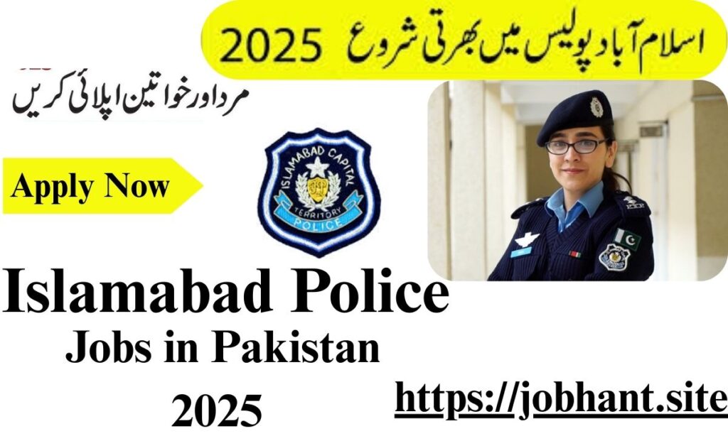 Islamabad Police – Apply Now for Latest Vacancies in Pakistan 2025 for Students | Apply Online for Government Jobs