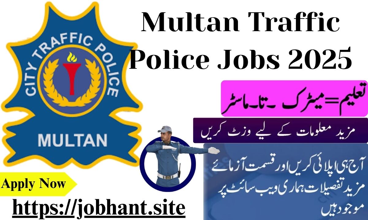 Multan Traffic Police Jobs 2025 Apply Now for Latest Vacancies in Pakistan