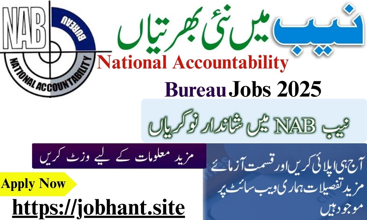 National Accountability Bureau (NAB) Jobs 2025 – Apply Online for Latest Vacancies