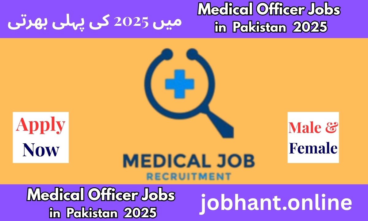 Medical Officer Jobs in Pakistan 2025