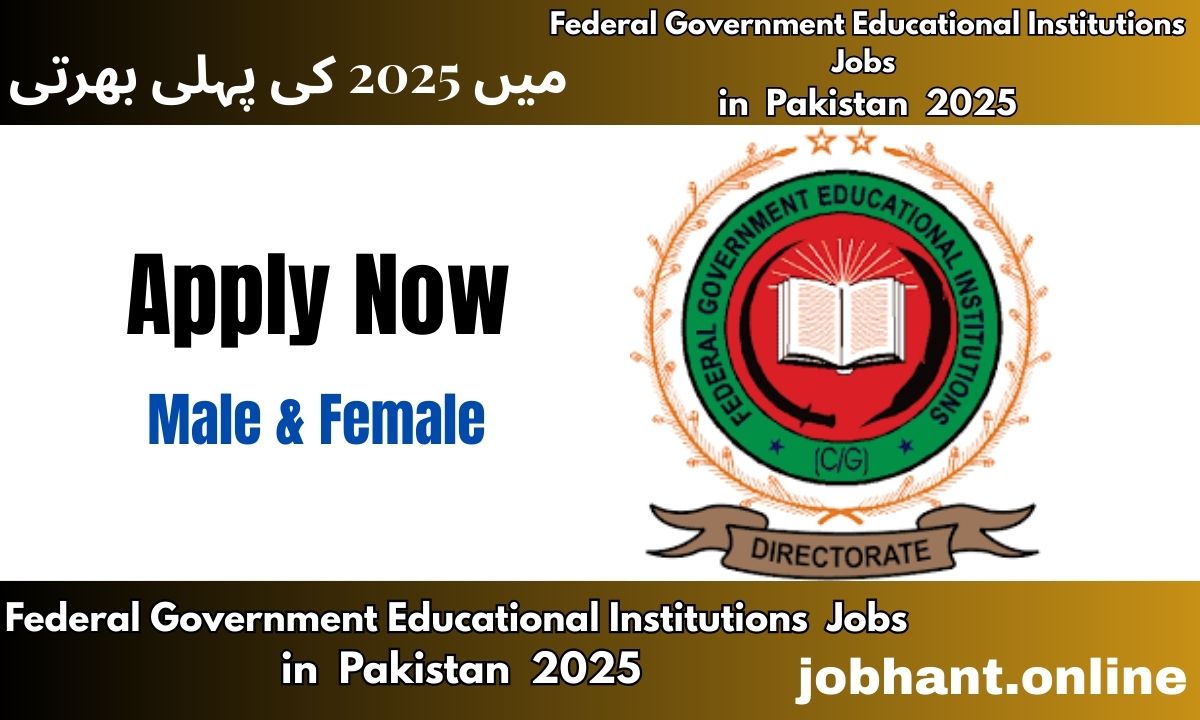 Federal Government Educational Institutions (FGEIs) Jobs 2025