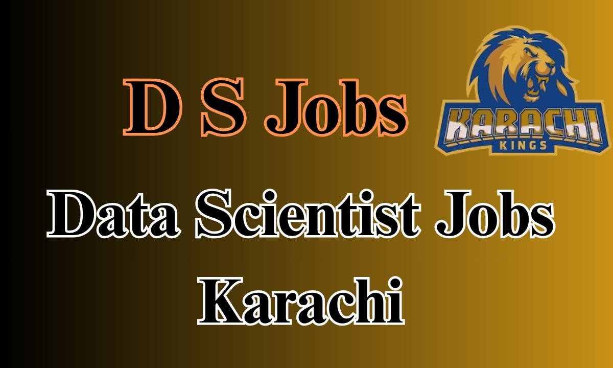 Data Scientist Jobs Karachi 2025: Latest Vacancies & Apply Process